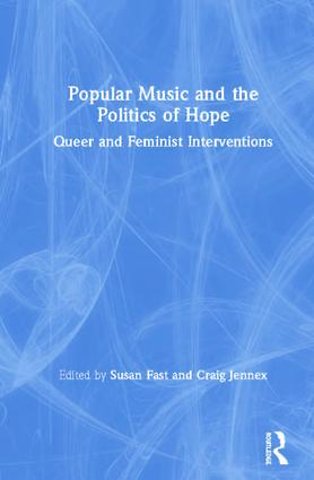 Popular Music and the Politics of Hope