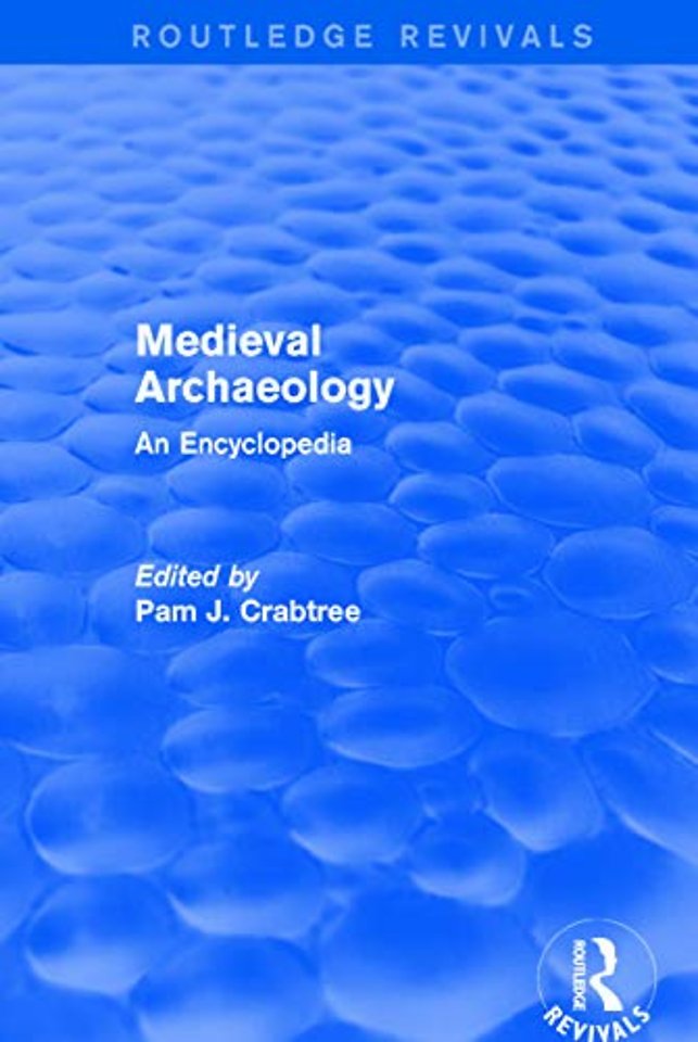 Routledge Revivals: Medieval Archaeology (2001)