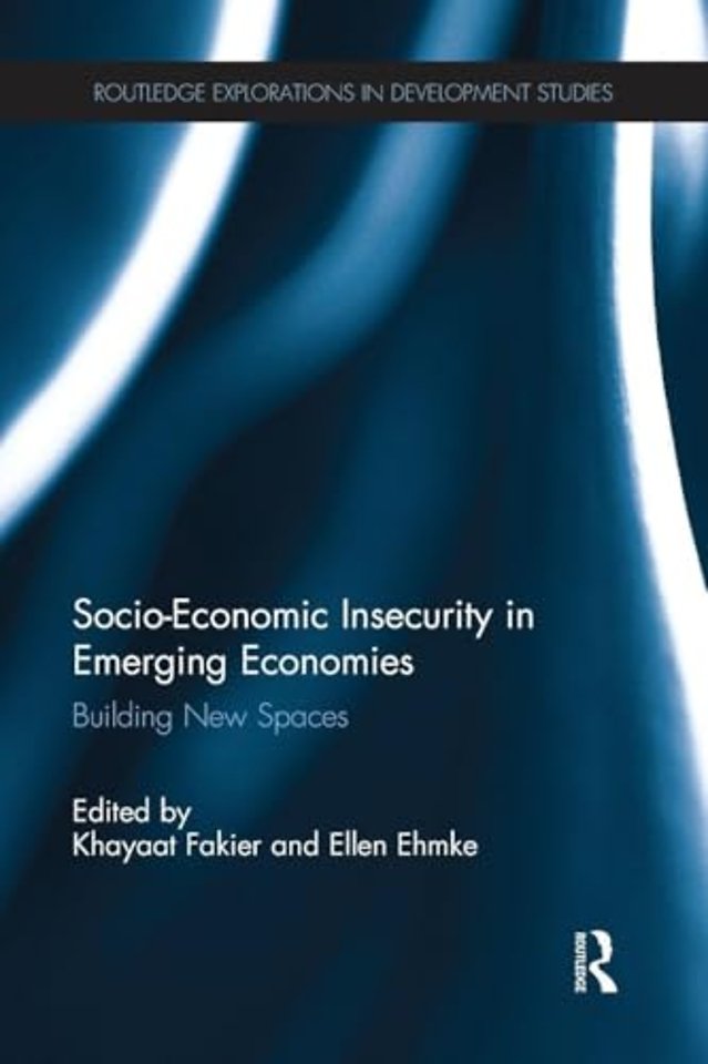 Socio-Economic Insecurity in Emerging Economies