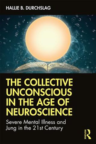 Collective Unconscious in the Age of Neuroscience