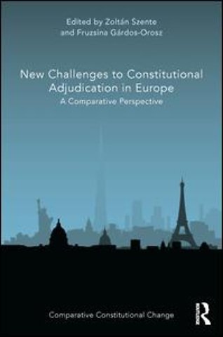 New Challenges to Constitutional Adjudication in Europe