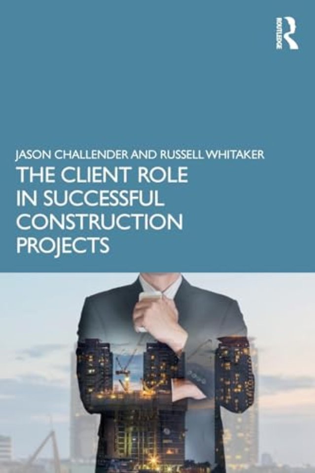 Client Role in Successful Construction Projects