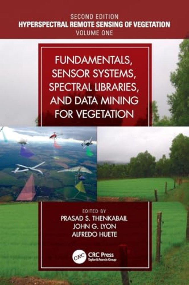 Fundamentals, Sensor Systems, Spectral Libraries, and Data Mining for Vegetation