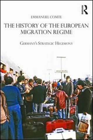 History of the European Migration Regime