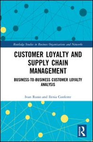 Customer Loyalty and Supply Chain Management