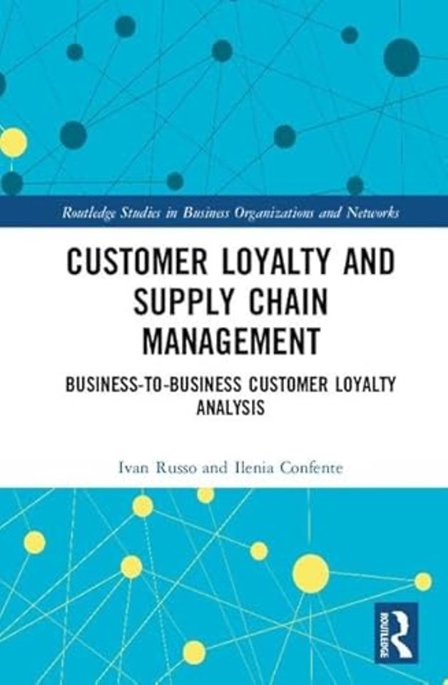 Customer Loyalty and Supply Chain Management