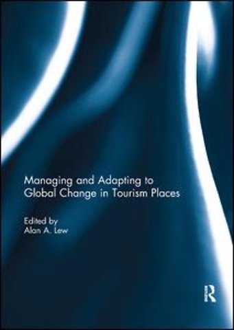 Managing and Adapting to Global Change in Tourism Places