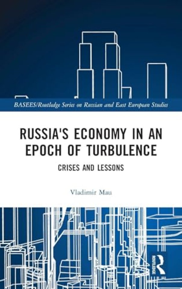 Russia's Economy in an Epoch of Turbulence