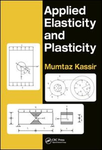 Applied Elasticity and Plasticity