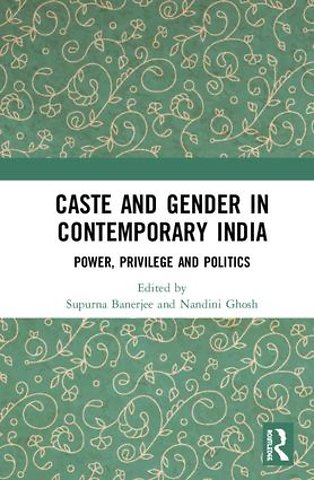 Caste and Gender in Contemporary India