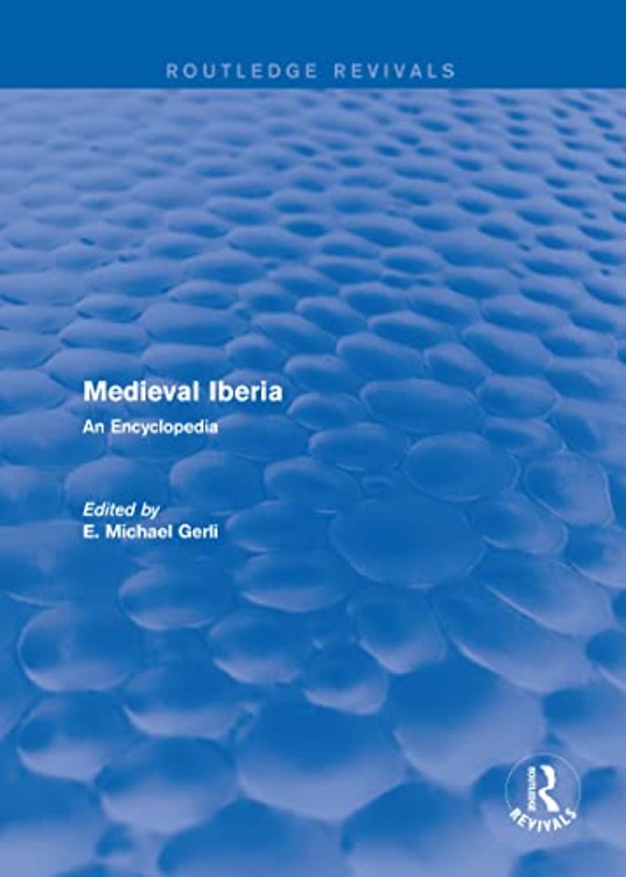 Routledge Revivals: Medieval Iberia (2003)
