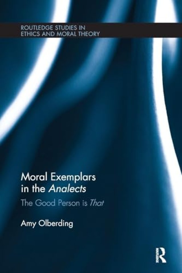 Moral Exemplars in the Analects