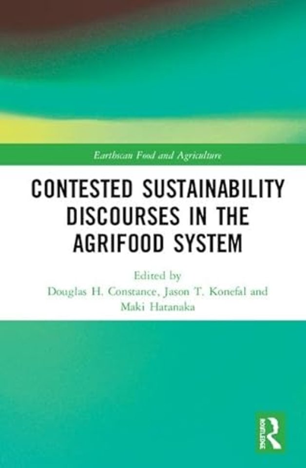 Contested Sustainability Discourses in the Agrifood System