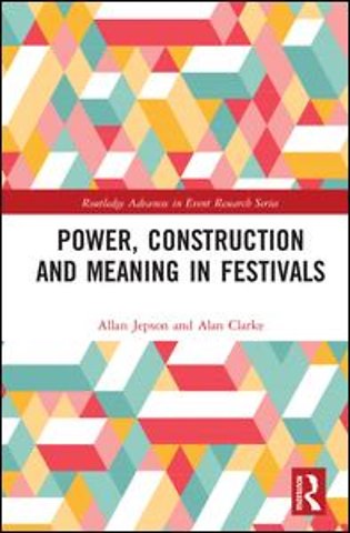Power, Construction and Meaning in Festivals