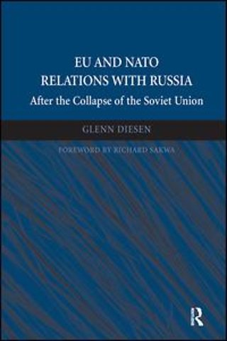 EU and NATO Relations with Russia