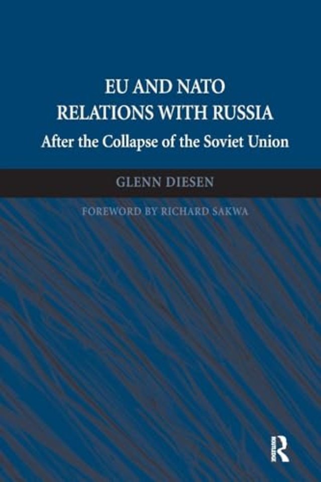 EU and NATO Relations with Russia