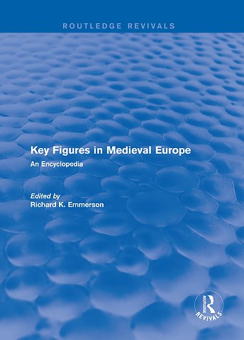 Routledge Revivals: Routledge Encyclopedias of the Middle Ages
