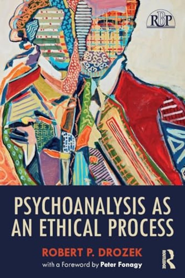 Psychoanalysis as an Ethical Process