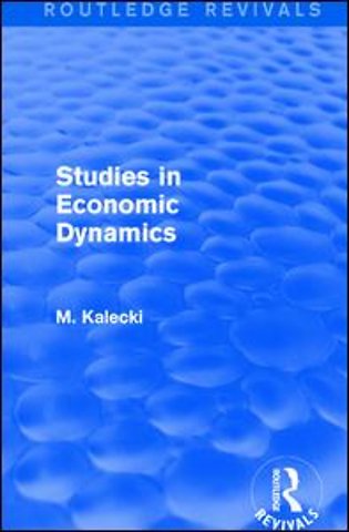 Routledge Revivals: Studies in Economic Dynamics (1943)