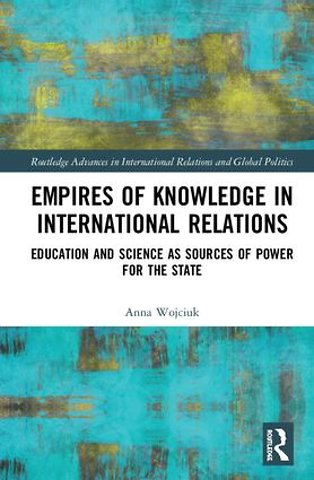 Empires of Knowledge in International Relations