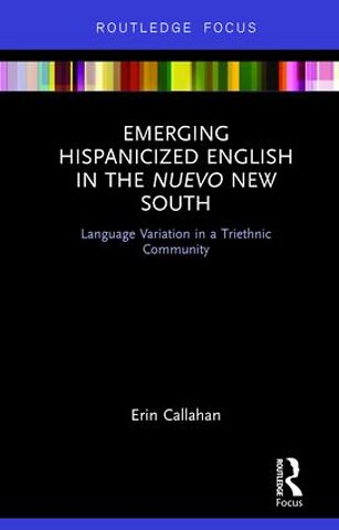 Emerging Hispanicized English in the Nuevo New South