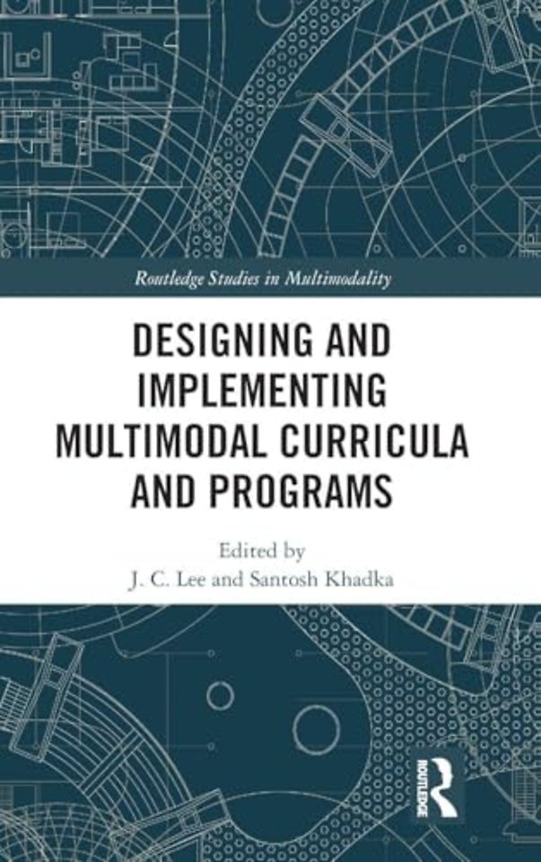 Designing and Implementing Multimodal Curricula and Programs