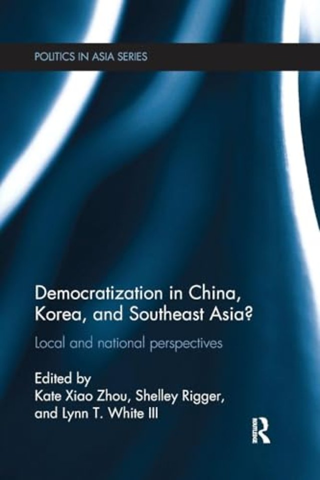 Democratization in China, Korea and Southeast Asia?