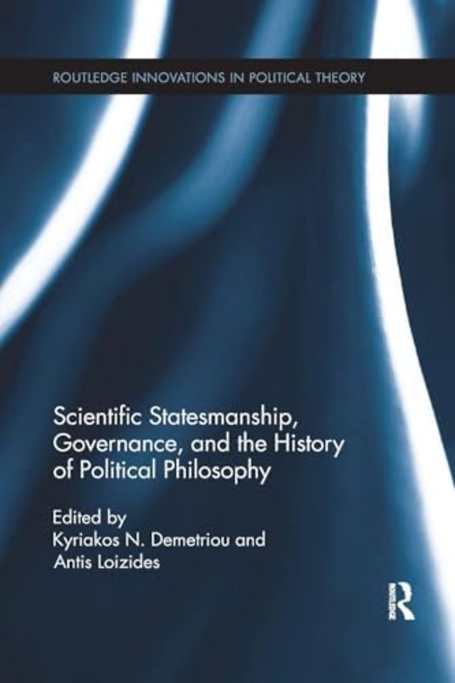 Scientific Statesmanship, Governance and the History of Political Philosophy