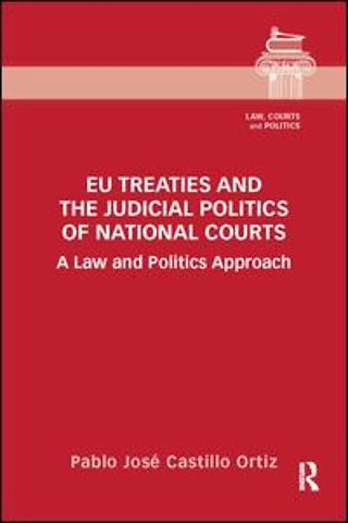 EU Treaties and the Judicial Politics of National Courts