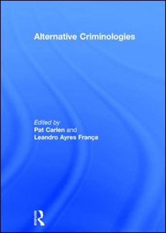 Alternative Criminologies