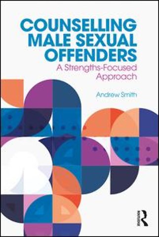 Counselling Male Sexual Offenders