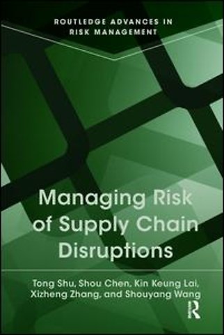 Managing Risk of Supply Chain Disruptions