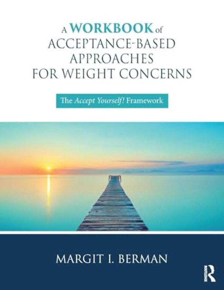 Workbook of Acceptance-Based Approaches for Weight Concerns