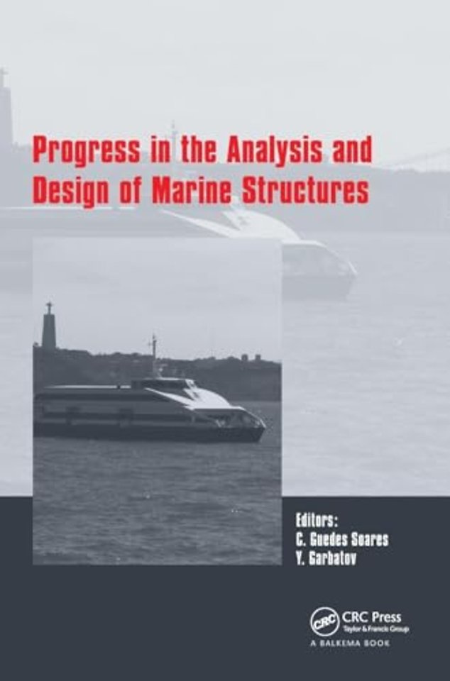 Progress in the Analysis and Design of Marine Structures