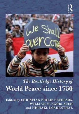 Routledge History of World Peace since 1750