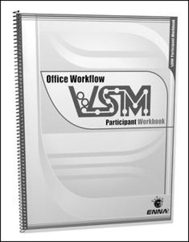 VSM Office Workflow: Participant Workbook