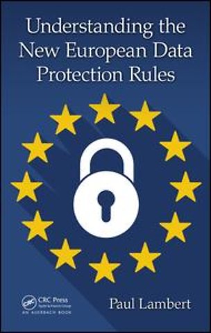 Understanding the New European Data Protection Rules