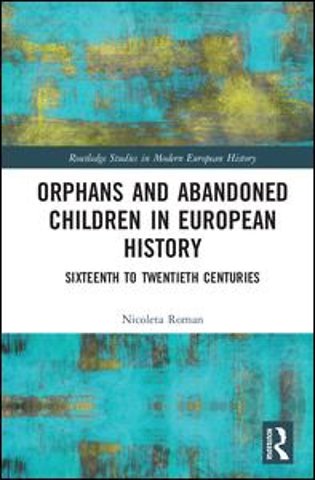 Orphans and Abandoned Children in European History