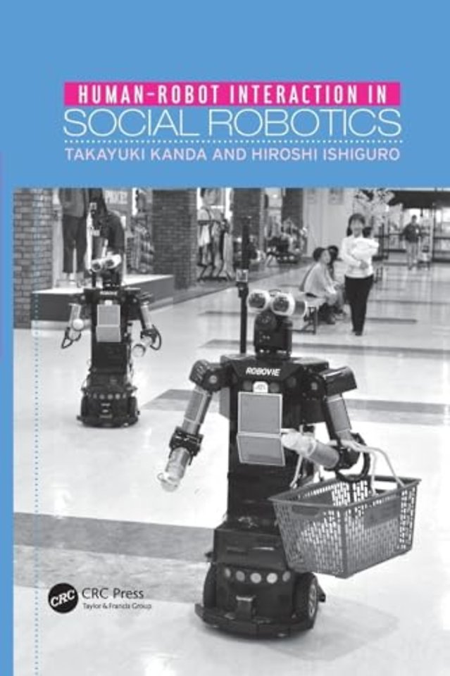 Human-Robot Interaction in Social Robotics