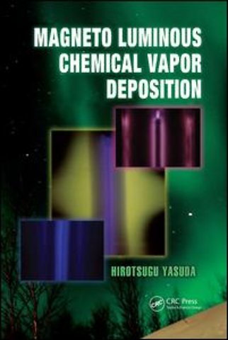 Magneto Luminous Chemical Vapor Deposition