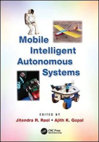 Mobile Intelligent Autonomous Systems