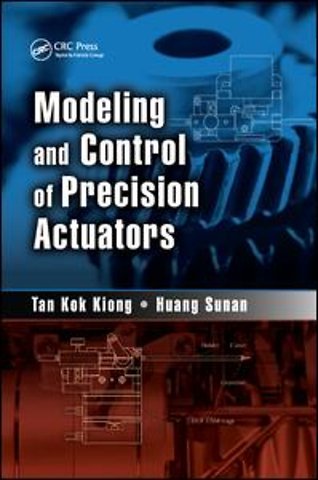 Modeling and Control of Precision Actuators