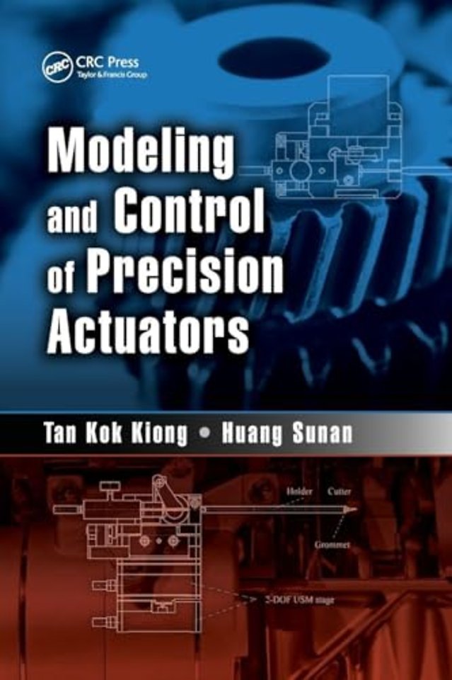 Modeling and Control of Precision Actuators