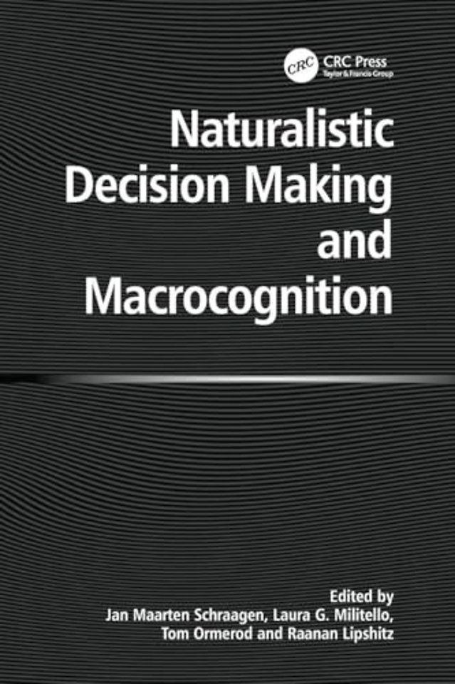 Naturalistic Decision Making and Macrocognition