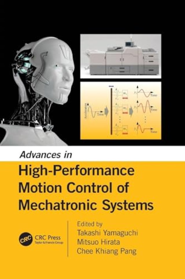 Advances in High-Performance Motion Control of Mechatronic Systems