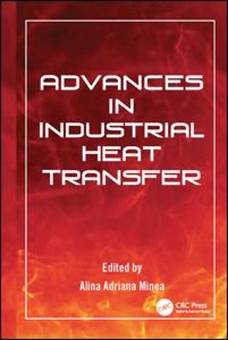 Advances in Industrial Heat Transfer