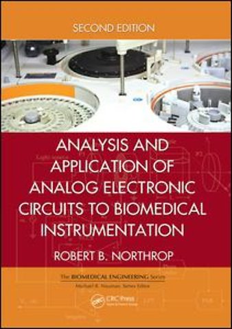 Analysis and Application of Analog Electronic Circuits to Biomedical Instrumentation