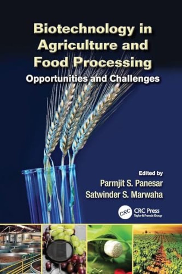 Biotechnology in Agriculture and Food Processing
