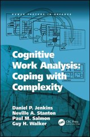 Cognitive Work Analysis: Coping with Complexity