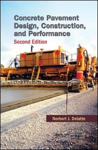 Concrete Pavement Design, Construction, and Performance